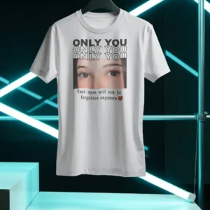 Only You Graphic T-Shirt | Unique Eye Print Tee